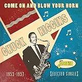 Come On & Blow Your Horn: Selected Singles 1953-1957
