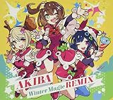 電音部 AKIBA Winter Magic REMIX