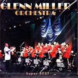 グレン・ミラー／スーパー・ベスト