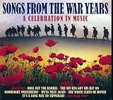 Songs From The War Years: A Celebration In Music [Import]