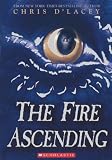 The Fire Ascending (The Last Dragon Chronicles)