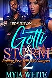 Gotti and Storm 2: Falling for A Trill A$$ Gangsta (English Edition)