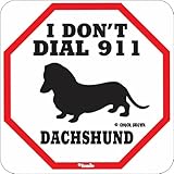 I DON'T DIAL 911 DACHSHUND サインボード：ダックスフンド [並行輸入品]