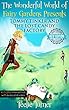 The Wonderful World of Fairy Gardens Presents (Interactive Edition): TOMMY TINKER And THE LOST CANDY FACTORY (English Edition)