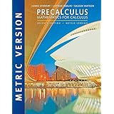 Precalculus: Mathematics for Calculus, International Metric Edition