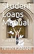 Student Loans Manual: You Just Need This! (English Edition)
