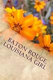 Baton Rouge, Louisiana Girl: Writing Journal