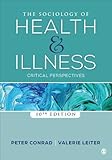 The Sociology of Health and Illness: Critical Perspectives