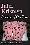 Passions of Our Time (European Perspectives: a Series in Social Thought and Cultural Criticism)