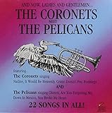 Coronets Meet the Pelicans - 22 Cuts