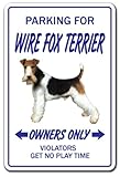 PARKING FOR WIRE FOX TERRIER OWNERS ONLY サインボード：ワイヤーフォックステリア オーナー専用 駐車スペース 標識 看板 MADE IN U.S.A [並行輸入