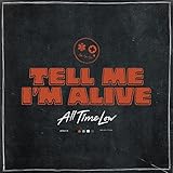 Tell Me I'm Alive - All Time Low