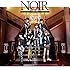 風男塾「NOIR~ノワール~(初回限定盤B)」