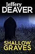 Shallow Graves (John Pellam Series)