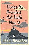 Thrice the Brinded Cat Hath Mew'd: A Flavia de Luce Mystery Book 8 (English Edition) Thrice the Brinded Cat Hath Mew'd: A Flavia de Luce Mystery Book 8 (English Edition)