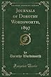 Journals of Dorothy Wordsworth, 1897, Vol. 2 (Classic Reprint)