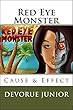 Red Eye Monster: Cause and Effect (English Edition)
