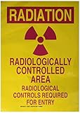 Brady 129221 Radiation and Laser Sign, Legend "Radiation Radiologically Controlled Area Radiological