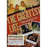 THE GREATEST LIFE -�Ί�̗��ɉB���ꂽ�^��-