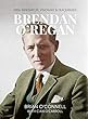 Brendan O'regan: Irish Visionary, Innovator, Peacemaker