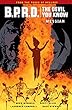 B.P.R.D.: The Devil You Know Volume 1 - Messiah
