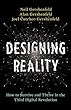 Designing Reality: How to Survive and Thrive in the Third Digital Revolution (English Edition)