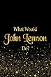 What Would John Lennon Do?: Black and Gold Paul McCarthy Notebook