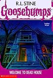 Welcome to Dead House (Goosebumps, No 1)