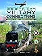 British Steam - Military Connections: Great Western Railway, Southern Railway, British Railways & War Department Steam Locomotives