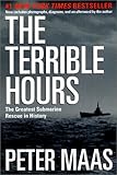 The Terrible Hours: The Greatest Submarine Rescue in History