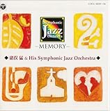 Symphonic Jazz Orchestra�`Memory�`