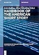 Handbook of the American Short Story (Handbooks of English and American Studies)