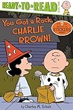 You Got a Rock, Charlie Brown!: Ready-to-Read Level 2 (Peanuts)
