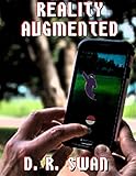 Reality Augmented (English Edition)