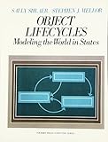 Object Life Cycles: Modeling the World In States (Yourdon Press Computing Series)