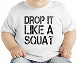 Drop It Like A Squat Funny Slogan オーガニックベビーTシャツ 12 - 18 Months