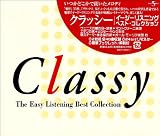 Classy~イージーリスニング・ベスト・コレクション