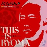 THIS IS RYOMA