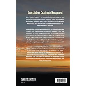 Uncertainty and Catastrophe Management: The 2011 Great East Japan Earthquake and Beyond (Risk and Crisis Management)