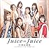 Juice=Juice「『ひとりで生きられそう』って それってねえ、褒めているの? / 25歳永遠説(初回限定盤B)」