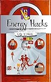 Energy Hacks: 15 Simple Practical Hacks to Fight Fatigue and Get More Energy All Day