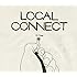 LOCAL CONNECT「過去ツナグ未来」