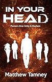 IN YOUR HEAD: Planters One: Unity and Mayhem (English Edition)