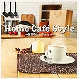 Home Cafe Style �`�x����Jazz/Bossa�`