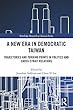 A New Era in Democratic Taiwan: Trajectories and Turning Points in Politics and Cross-Strait Relations (Routledge Research on Taiwan Series)
