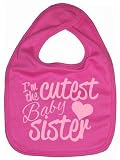 Dirty Fingers, I'm the Cutest Baby Sister, Boy Girl Feeding Bib, Bubblegum Pink by Dirty Fingers