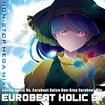 Amazon | EUROBEAT HOLIC' -THE ARCADE- | SOUND HOLIC Vs. Eurobeat