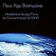 New Age Brainwave: Headphone Study Music for Concentration & ADHD by Dr. Jane Ma'ati Smith C.Hyp. Msc.D.