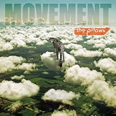 Movement / the pillows