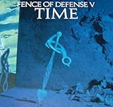 FENCE OF DEFENSE V TIME